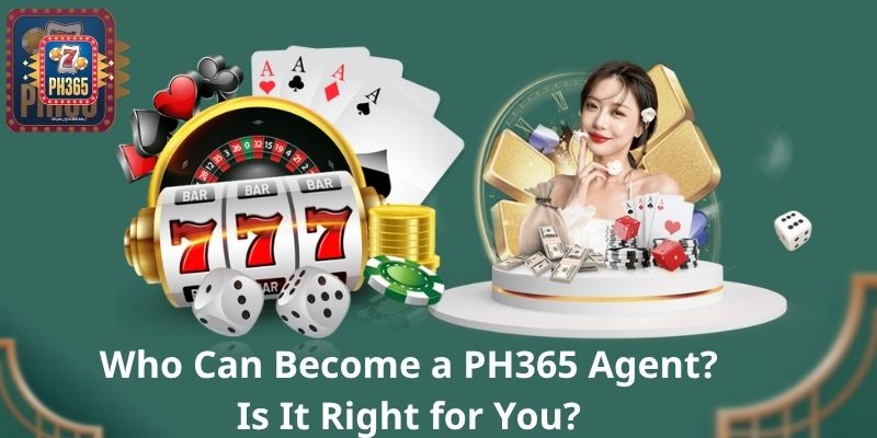Become a PH365 Agent: Your Gateway to Profit in the Online Betting World 2 Who Can Become a PH365 Agent? Is It Right for You?